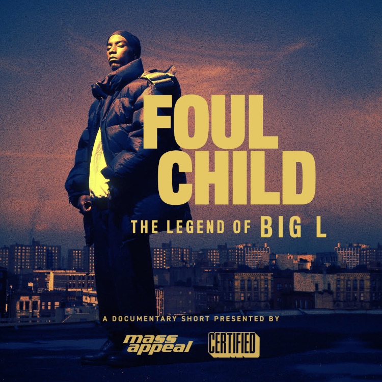 Foul Child: The Legend of Big L