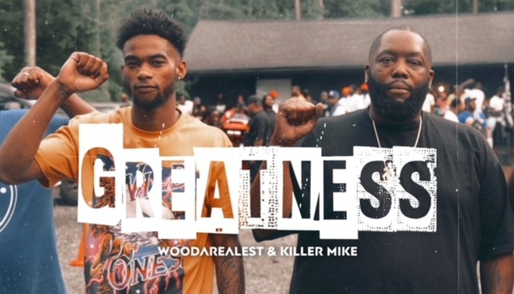 WooDaRealest x Killer Mike Greatness