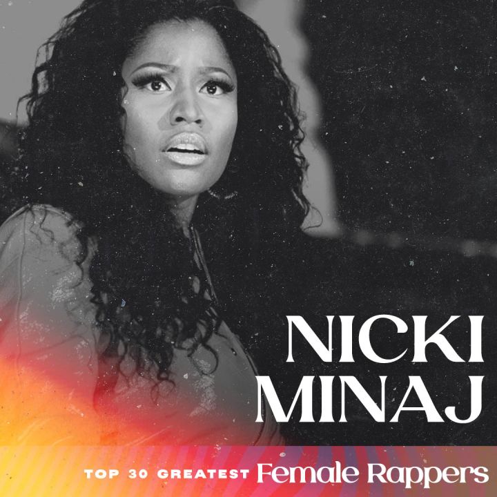 Nicki Minaj - Greatest Female Rappers