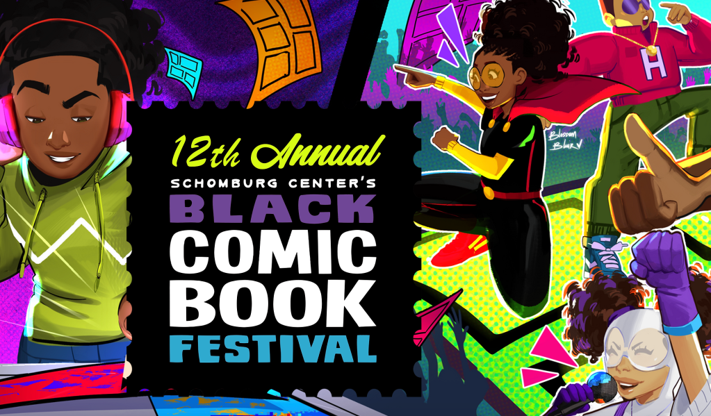 Schomburg Center x Black Comic Book Festival
